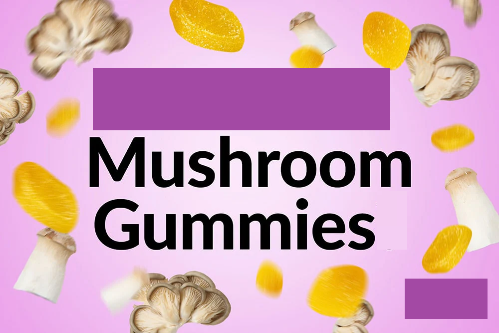 Legal Mushroom Gummies and Magic Mushroom Gummies